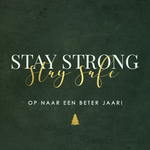 Kerstkaart stay strong stay safe